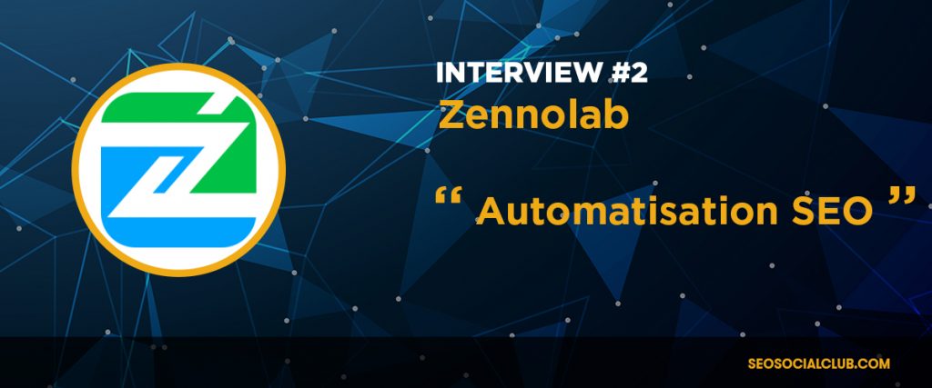 Visuel « Interview #2 : Zennolab, automatisation SEO » avec le logo de Zennoposter